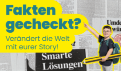 Eine-Welt-fuer-alle_Thema-Wettbewerbsrunde_Fakten-gecheckt_Verändert-die-Welt-mit-eurer-Story
